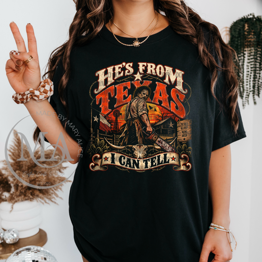 He’s From Texas Tee